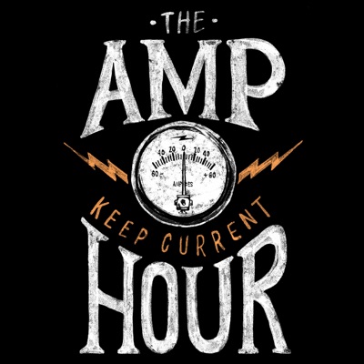 The Amp Hour Electronics Podcast:The Amp Hour (Chris Gammell and David L Jones)