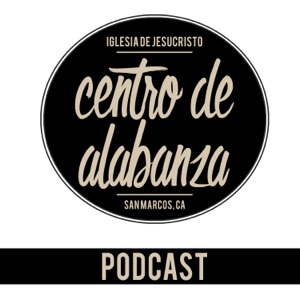 Centro de Alabanza Podcast