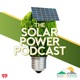 Knowing The Right Questions To Ask About Solar (Part 2) [09-01-19]