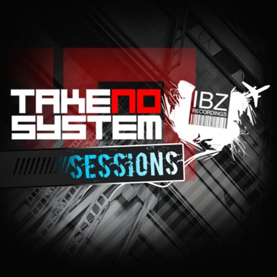 TAKE NO SYSTEM Sessions (iBZ Recordings)