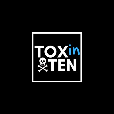 Tox in Ten:Elizabeth Moore, Gillian Beauchamp et. al