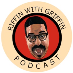 Sag Update, Fast Food, News: Riffin With Griffin EP257