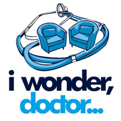 I Wonder, Doctor