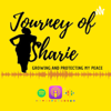 Journey Of Sharie Growing & Protecting My Peace - Sharie Meekins