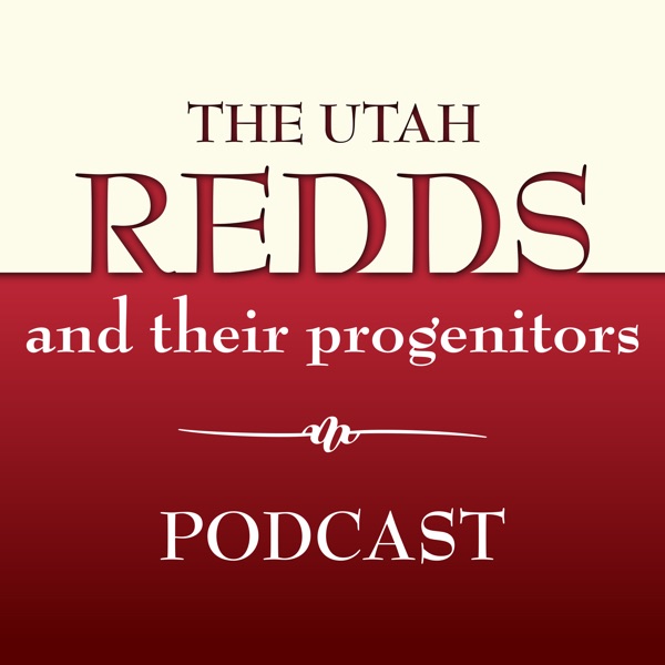 The Utah Redds and Their Progenitors