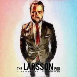 The Larsson Pod