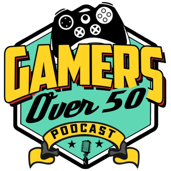 Gamers Over 50 Podcast