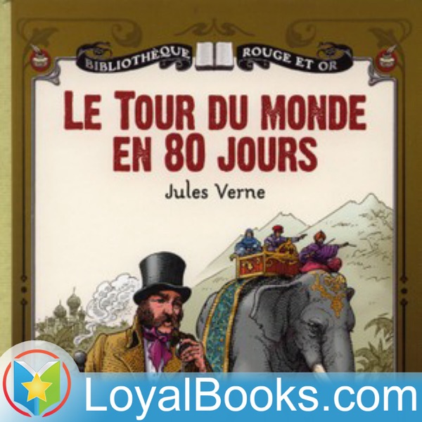 Le tour du monde en quatre-vingts jours by Jules Verne