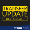 Transfer Update - der Podcast - Sky Sport