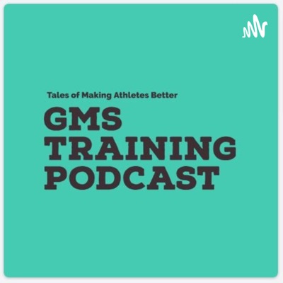 GMS Training Podcast GMS Training Podcast