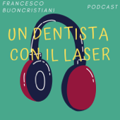 Un Dentista con il Laser - Francesco Buoncristiani