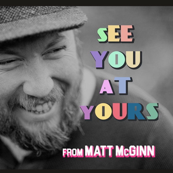 'See you at Yours' from Matt McGinn