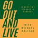 Go Out And Live!