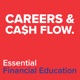 Careers and Cash Flow