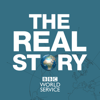The Real Story - BBC World Service
