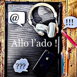 Allo l’ado!