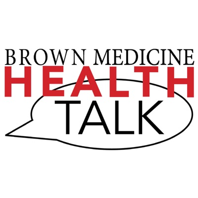 Brown Medicine HEALTHTalk