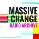 Massive Change Radio Archive