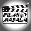 FILMI MASALA - FILMI MASALA