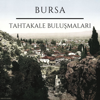 Bursa Tahtakale Buluşmaları - Samet Altıntaş / Cihan Taşan