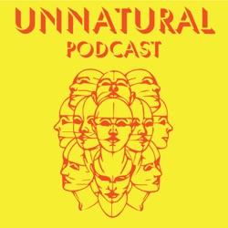 Unnatural Podcast