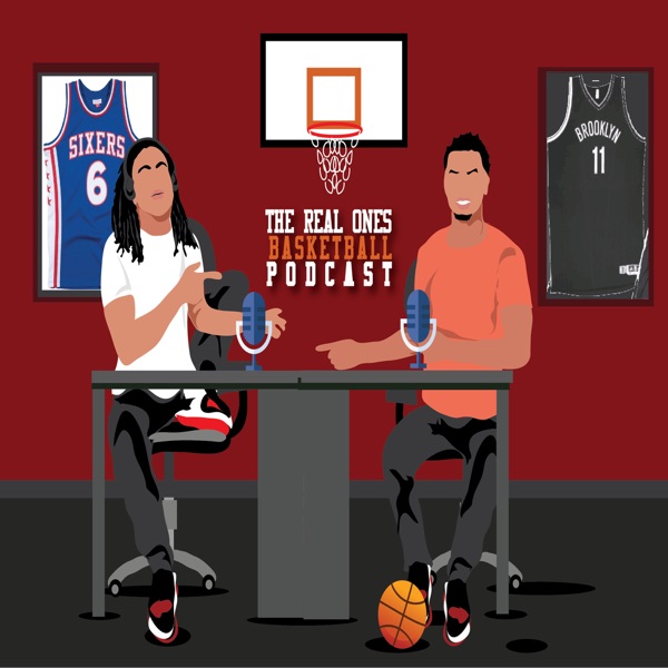 The Real Ones Basketball Podcast Artwork