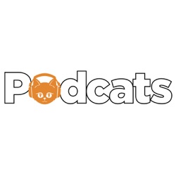 PODCATS - EP05 - What's up podcats