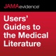 JAMAevidence Users' Guides to the Medical Literature