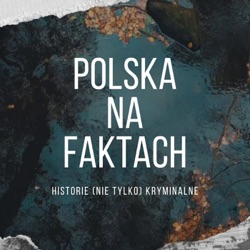 Polska na Faktach - Seria  | Niewyjaśnione morderstwa na Pomorzu  | Odc.3: Daria