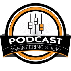 The Podcast Engineering Show