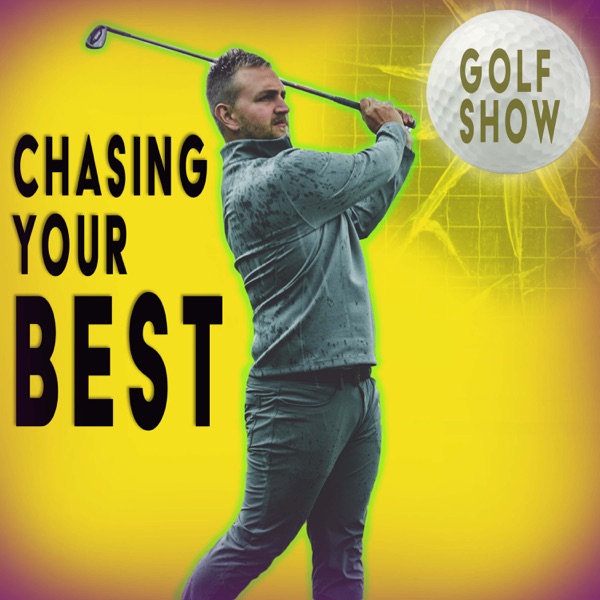Chasing Your Best | GOLF SHOW
