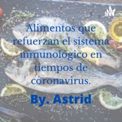 Alimentos que refuerzan el sistema inmunológico en tiempos de coronavirus. 🐠🐟