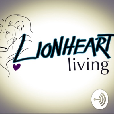 Lion Heart Living EmpoweRadio