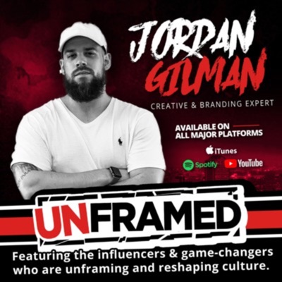 Unframed with Jordan Gilman