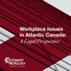 Workplace Issues in Atlantic Canada: A Legal Perspective