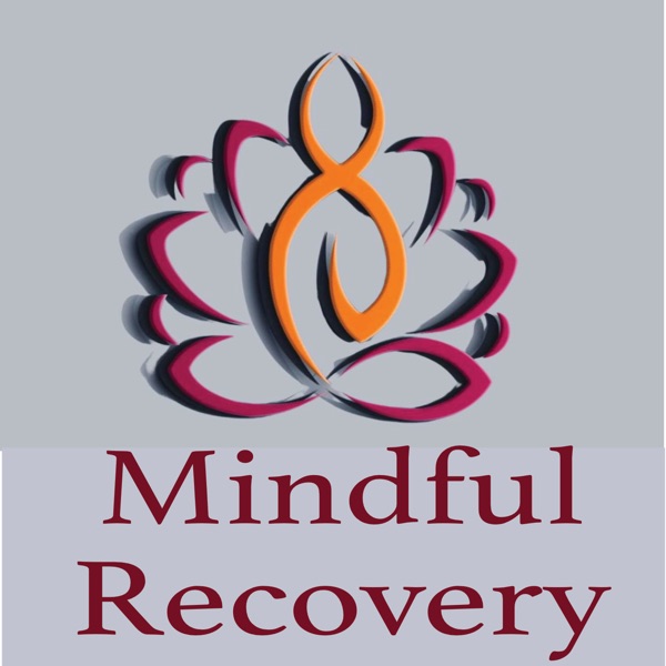 Mindful Recovery