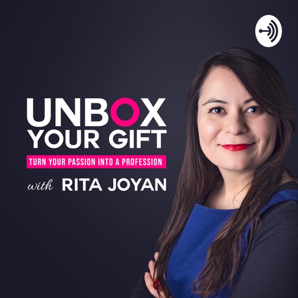 Unbox Your Gift: Passion to Profession Podcast