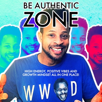 Be Authentic Zone Be Authentic Zone