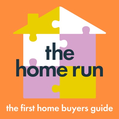 The Home Run: The First Home Buyers Guide The Home Run: The First Home Buyers Guide