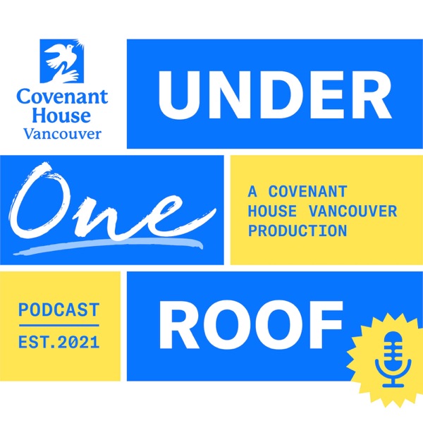 Under One Roof: A Covenant House Vancouver Production Artwork