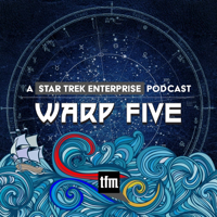 Warp Five: A Star Trek Enterprise Podcast podcast