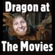 Episode 177 - Dragon at the Movies 2: The Quickening