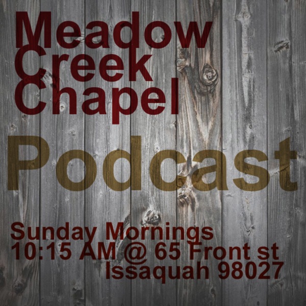 Meadow Creek Church's Podcast