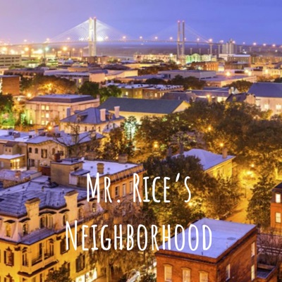 Mr. Rice's Neighborhood