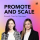 Promote and Scale
