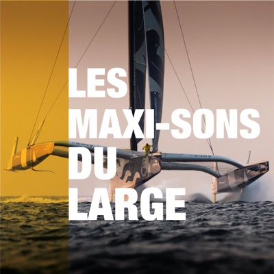 Les maxi-sons du large