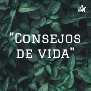 "Consejos de vida"