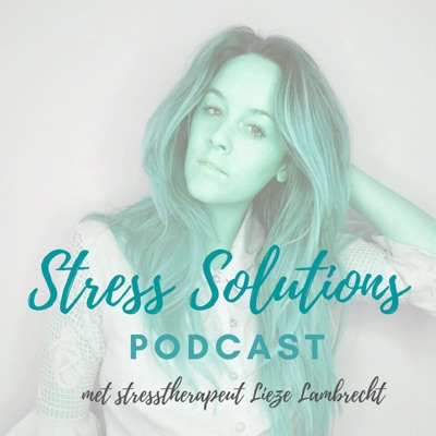 Stress Solutions Podcast | Een diepgaande ontdekking van jezelf