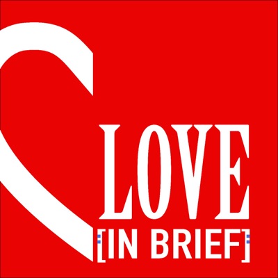 Love In Brief Love In Brief