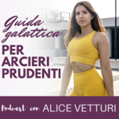 Guida Galattica Per Arcieri Prudenti - Alice Vetturi